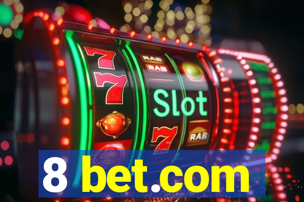 8 bet.com